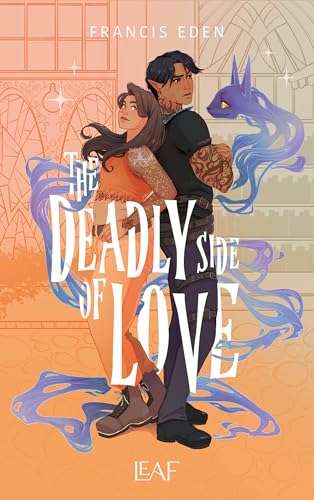 The Deadly Side of Love (Hexbound Disasters Dilogie 1)