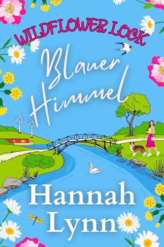Wildflower Lock: Blauer Himmel (Wildflower Lock-Reihe 3)
