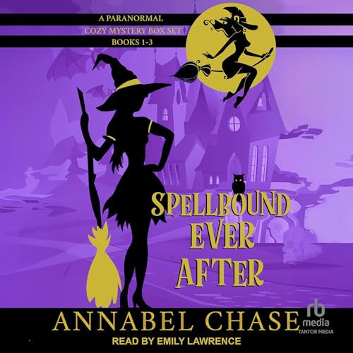 Spellbound Ever After, Books 1-3: A Paranormal Cozy Mystery Box Set