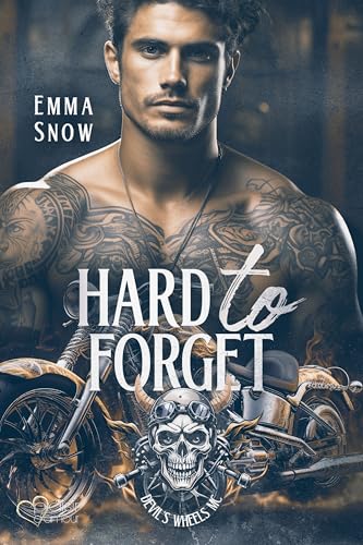 Devil`s Wheels MC Teil 1: Hard to Forget