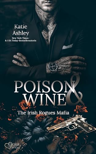 The Irish Rogues Mafia Family Teil 1: Poison & Wine