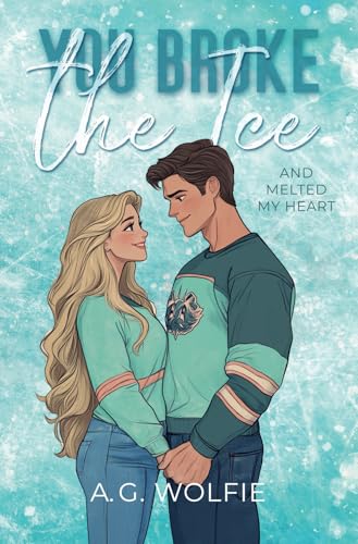 You Broke The Ice: And Melted My Heart