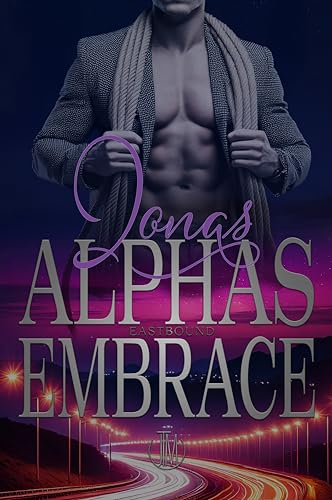 Alphas Embrace Jonas: Eine erotische Werwolf-Gefährten-Romanze (Eastbound 2)
