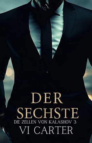 Der Sechste (Die Zellen von Kalashov 3)