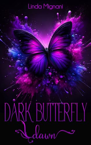 Dark Butterfly - Dawn