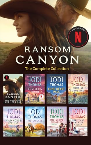 Ransom Canyon: The Complete Collection: Ransom Canyon (Ransom Canyon) / Rustler's Moon (Ransom Canyon) / Lone Heart Pass (Ransom Canyon) / Sunrise Crossing ... Valley (Ransom Canyon)