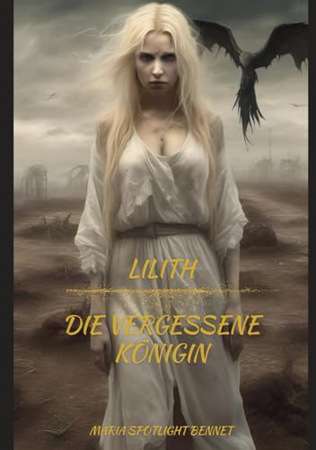 Lilith: Die vergessene Königin