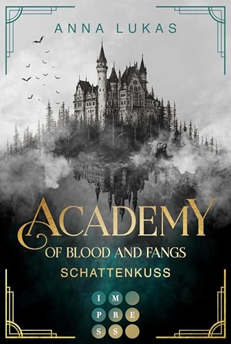 Academy of Blood and Fangs 2: Schattenkuss: Fesselnde Slow Burn Romantasy an einer düsteren Vampirjäger-Academy in Rumänien