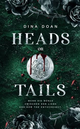 Heads or Tails: Wenn die Münze zwischen der Liebe und dem Tod entscheidet.