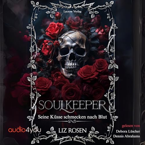 Soulkeeper: Seine Küsse schmecken nach Blut