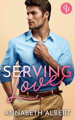 Serving Love | Eine spicy Enemies to Lovers MM Romance: Es sollte nur ein leidenschaftlicher Sommer werden – und jetzt träume ich nur von dir! (Rainbow Cove Lovestories 1)