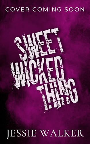 Sweet Wicked Thing