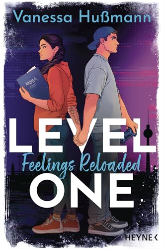 Level One: Feelings Reloaded: Roman (Die Levels-Reihe 1)