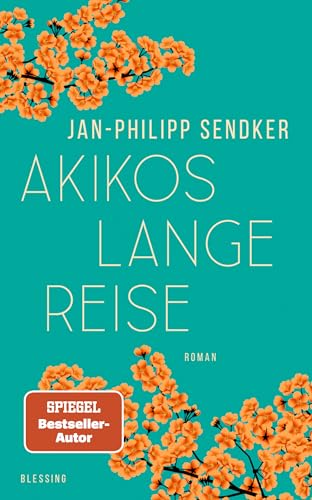 Akikos lange Reise: Roman. Der Autor von "Herzenhören" mit seiner neuen Reihe
