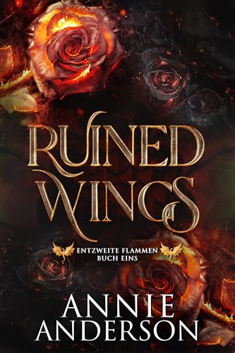 Ruined Wings (Entzweite Flammen 1)