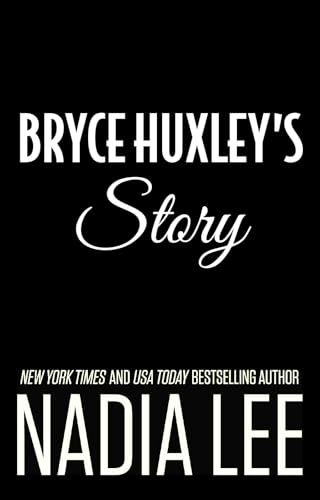 Bryce Huxley's Story (The Huxleys)