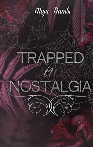 Trapped in Nostalgia