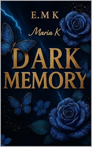 DARK MEMORY : "Du wirst vergessen, wer du warst" (The Dark Path 1)