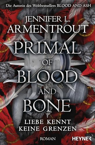 Primal of Blood and Bone – Liebe kennt keine Grenzen: Roman (Liebe kennt keine Grenzen-Reihe 6)