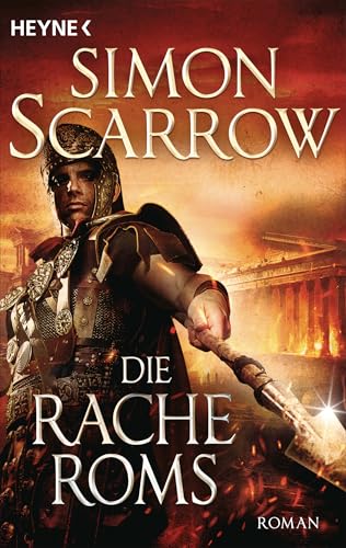 Die Rache Roms: Roman (Rom-Serie 23)