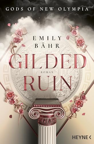 Gilded Ruin – Gods of New Olympia: Mit farbig gestaltetem Buchschnitt – nur in limitierter Erstauflage der gedruckten Ausgabe. Roman (Die Gods-of-New-Olympia-Reihe 1)