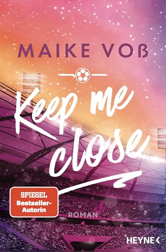 Keep Me Close: Roman - (Die Richmond Deers-Reihe 1)