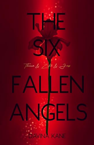 The Six Fallen Angels Band 3: Thena & Zeke & Jax (Six Fallen Angels Reihe)