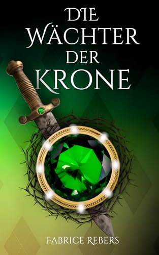 Die Wächter der Krone