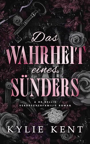 Das Wahrheit Eines Sünders (De Bellis-Verbrecherfamilie 5)