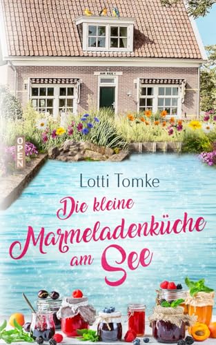 Die kleine Marmeladenküche am See