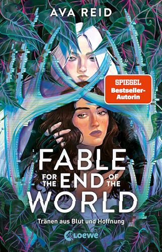 Fable for the End of the World: Tränen aus Blut und Hoffnung - Fesselnde Dystopie trifft auf queere Enemies-to-Lovers-Romance
