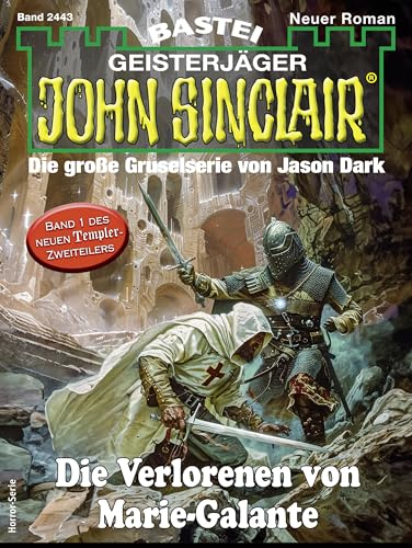 John Sinclair 2443: Die Verlorenen von Marie-Galante
