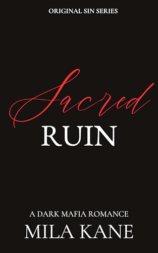 Sacred Ruin: Dark Mafia Romance (Original Sin Series)
