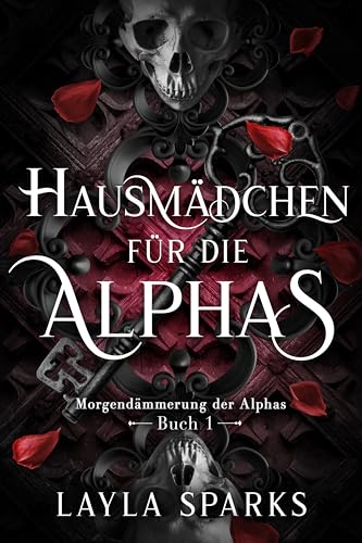 Hausmädchen für die Alphas: Eine Omegaverse Reverse Harem Romanze (Morgendämmerung der Alphas 1)