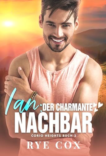 Ian: Der charmante Nachbar (Corio Heights 2)