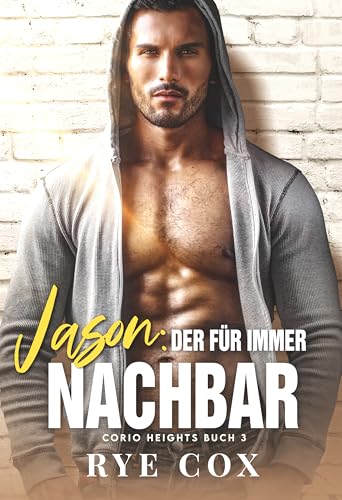 Jason: Der für immer Nachbar (Corio Heights 3)