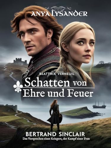 Schatten von Ehre und Feuer: Das Versprechen eines Kriegers, der Kampf einer Frau (Zwischen Ehre und Verlangen 11)