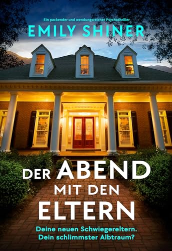 Der Abend mit den Eltern: Ein packender und wendungsreicher Psychothriller