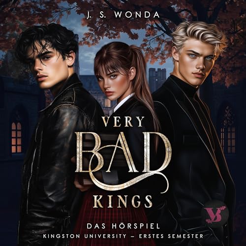 Very Bad Kings: Kingston University Hörspiele - 1. Semester, Band 1