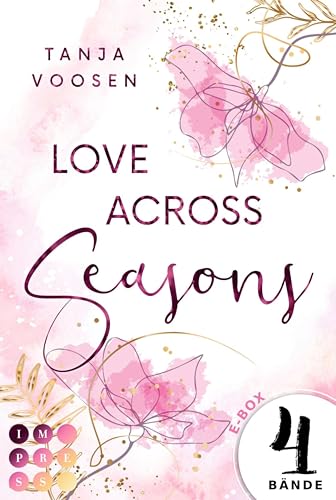 Love Across Seasons: 4 Bände in einem Bundle!: Gefühlvolle Romances für jede Jahreszeit (Sommerflüstern)