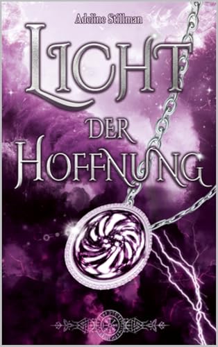 Licht der Hoffnung: Fantasy, High-Fantasy, Romantasy, Epic (Licht im Dunkeln 1)