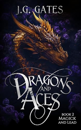 Magick and Lead: Dragons and Aces Book 2 (Dragons and Aces Series)