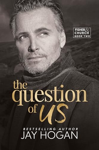 The Question of Us (Fisher & Church Book 2)