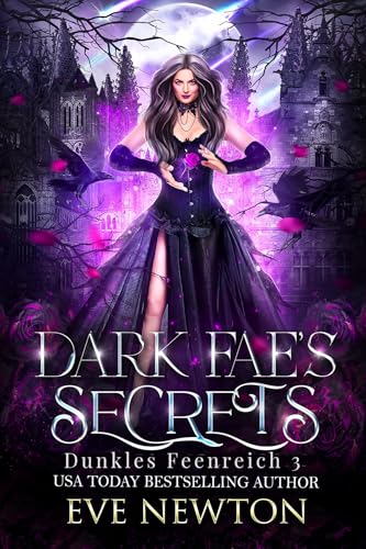 Dark Fae's Secrets: Fantasy-Romanze Reverse-Harem (Dunkles Feenreich 3)