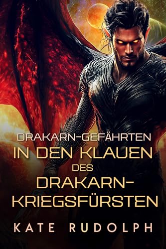 In den Klauen des Drakarn-Kriegsfürsten: Drakarn-Gefährten