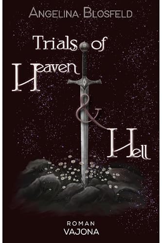 Trials of Heaven and Hell: Band 1