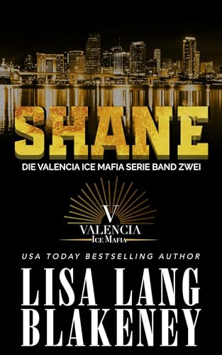 Shane: Eine Eishockey-Romanze (Die Valencia Ice Mafia Serie 2)
