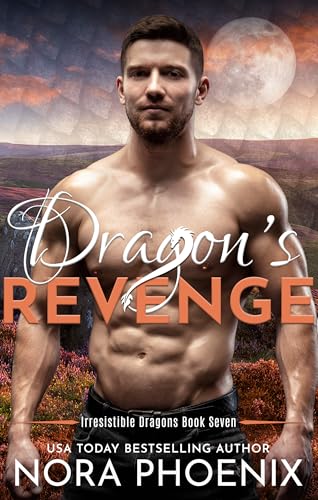 Dragon's Revenge (Irresistible Dragons Book 7)