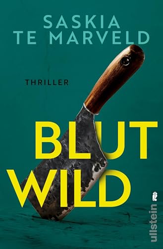 Blutwild: Thriller | Traumatisierte Ex-Polizistin trifft auf sadistischen Killer, der Körperteile wie Trophäen sammelt