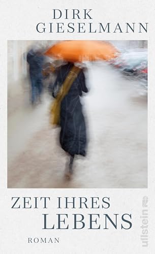 Zeit ihres Lebens: Roman | Ein Roman so poetisch schön und musisch, dass er beinahe ein Lied ist.
